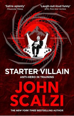 Starter Villain: A turbo-charged tale of supervillains, minions and a hidden volcano lair